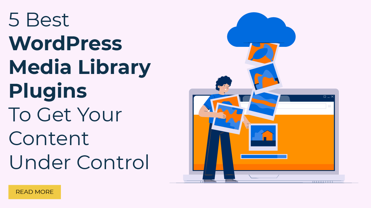 5 Best WordPress Media Library Plugins In 2023