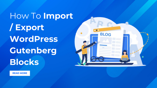 Import-Export-WordPress-Gutenberg-Blocks