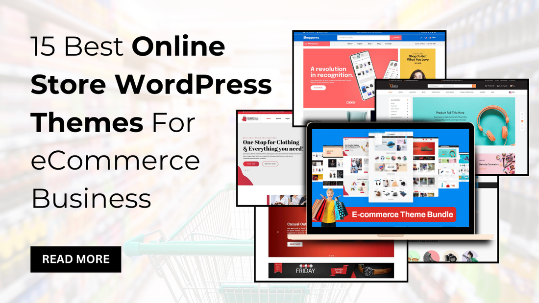 15 Best Online Store WordPress Themes For Ecommerce Business