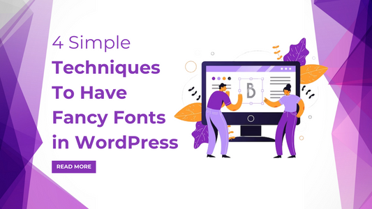 Techniques-To-Have-Fancy-Fonts-in-WordPress