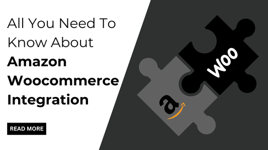 All You Need To Know About Amazon Woocommerce Integration