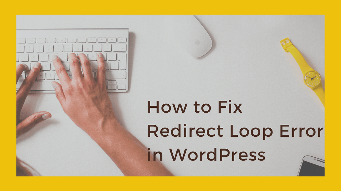 how to fix redirect loop error in wordpress