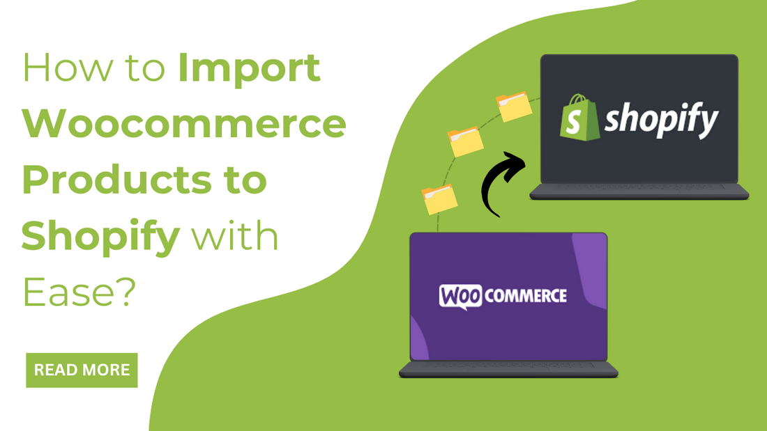 How to Import Woocommerce Products to Shopify with Ease?