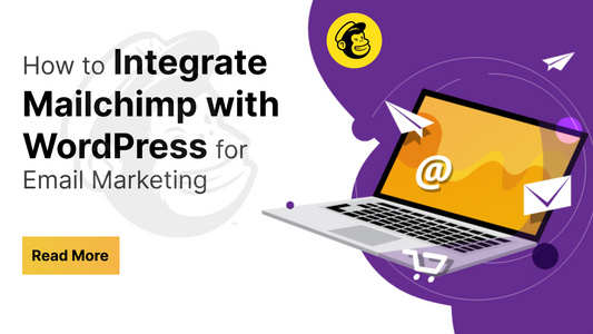 How to Integrate Mailchimp with WordPress for Email Marketing