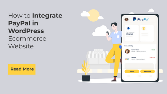 How to Integrate PayPal in WordPress Ecommerce Website