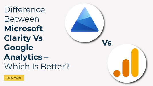 microsoft-clarity-vs-google-analytics