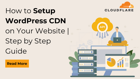 How to Setup WordPress CDN on Your Website | Step by Step Guide