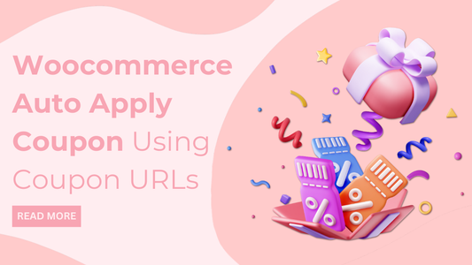 Woocommerce Auto Apply Coupon Using Coupon URLs