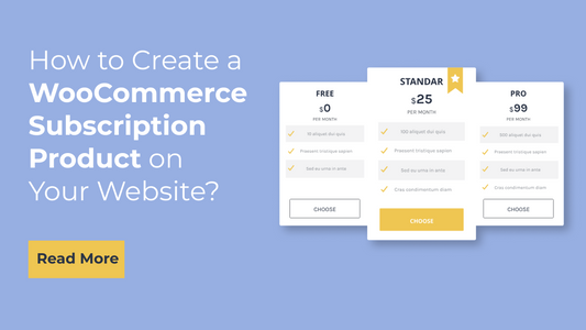 How to Create a WooCommerce Subscription Product on Your Website?