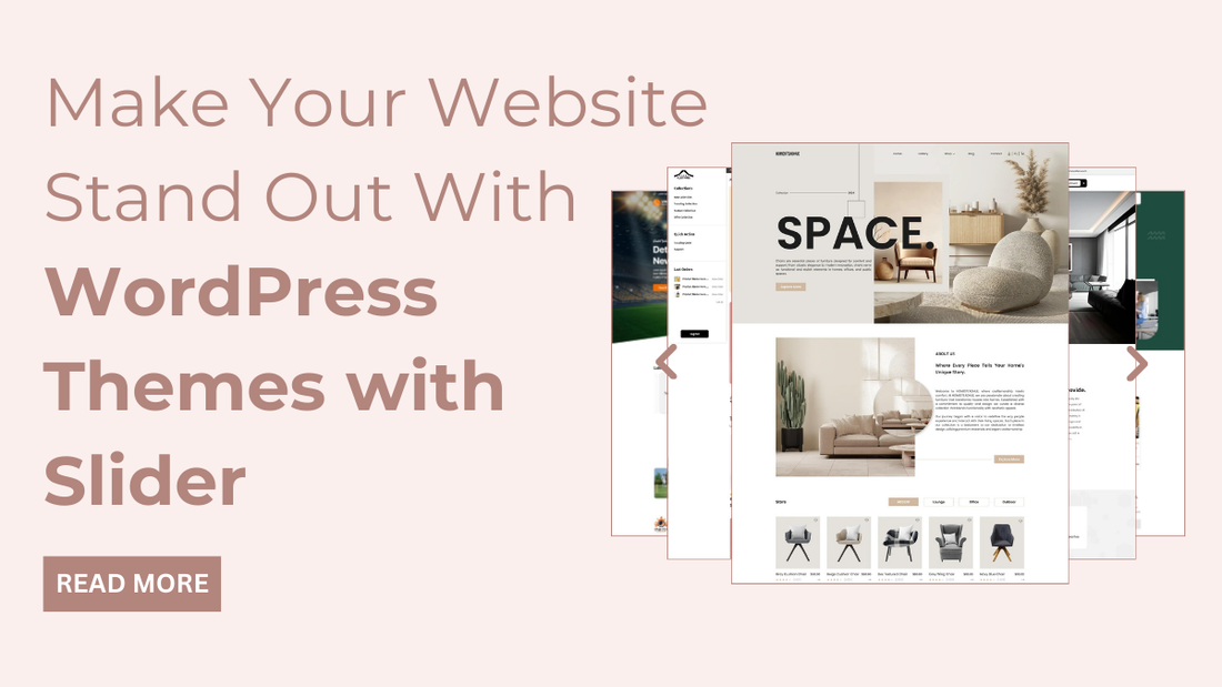 Make Your Website Stand Out With WordPress Themes with Slider